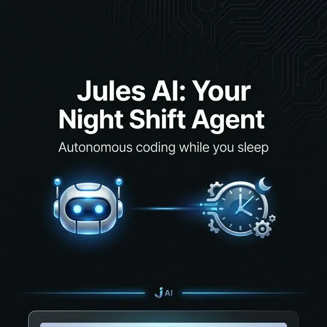Jules AI: Your Night Shift Agent
